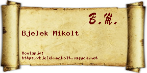 Bjelek Mikolt névjegykártya